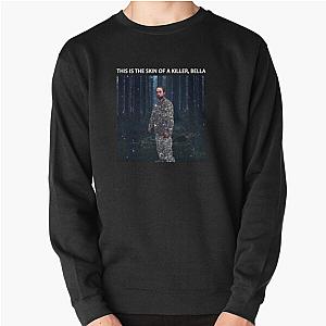 Robert Pattinson This is the Skin of a Killer Bella Edward Cullen Pattison Meme Funny Gift Pullover Sweatshirt